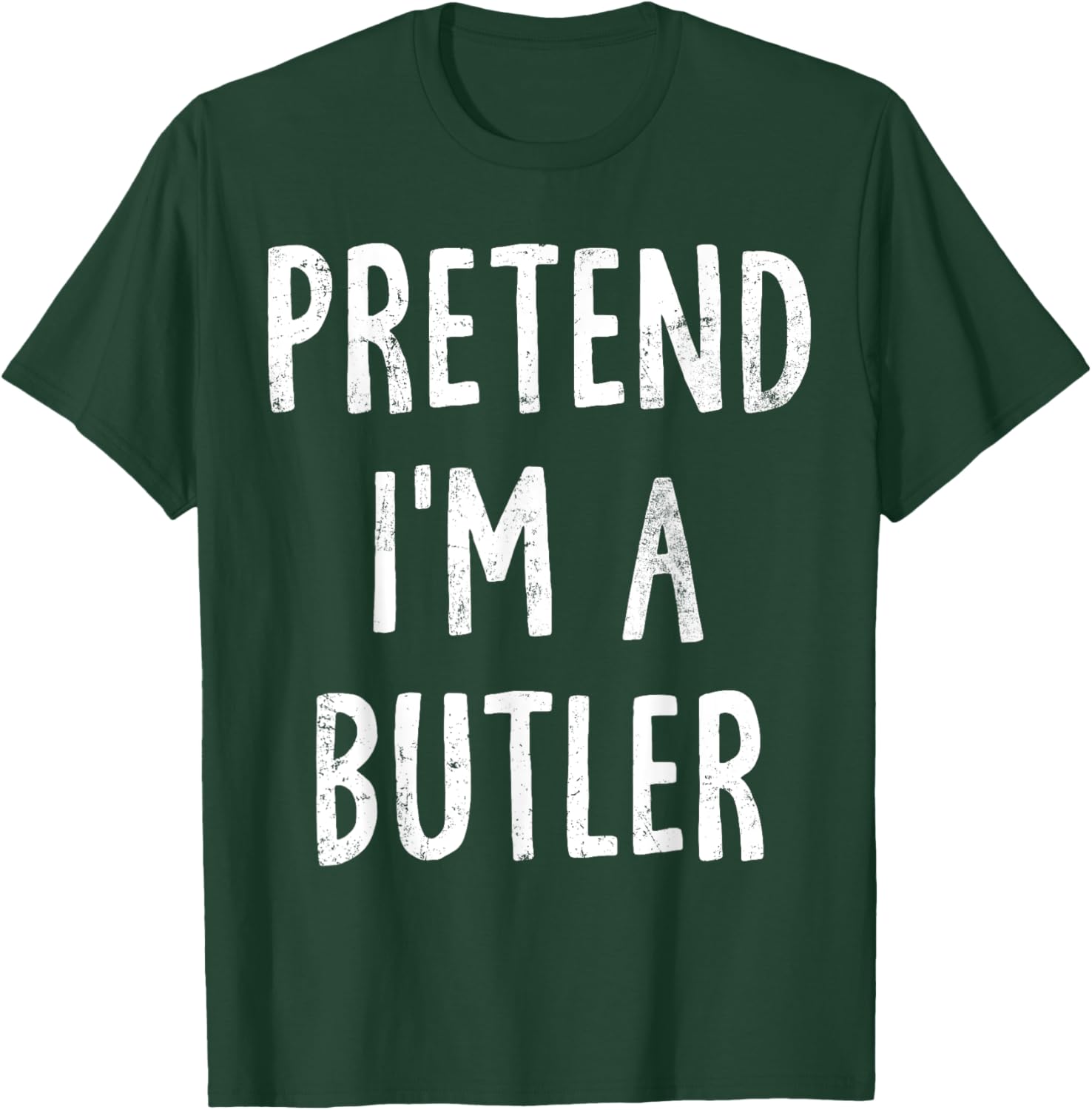 Pretend I'm A Butler Lazy Easy Halloween Costume T-Shirt - T-Shirt | Forest