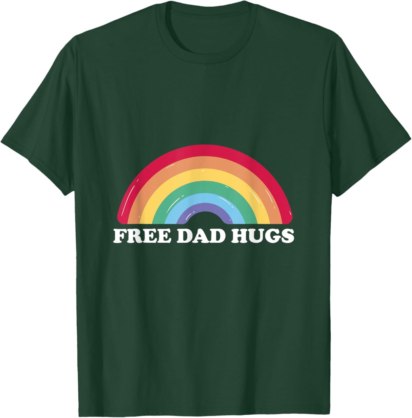 Free Dad Hugs Pride T-Shirt - T-Shirt | Forest