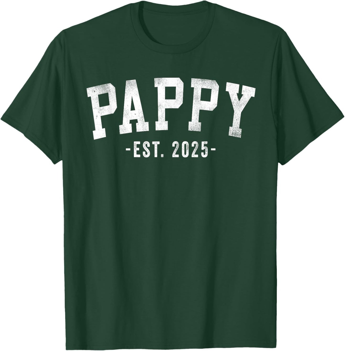 Pappy 2025 Pappy To Be New Pappy Gifts Classic Bold Font T-Shirt - T-Shirt | Forest