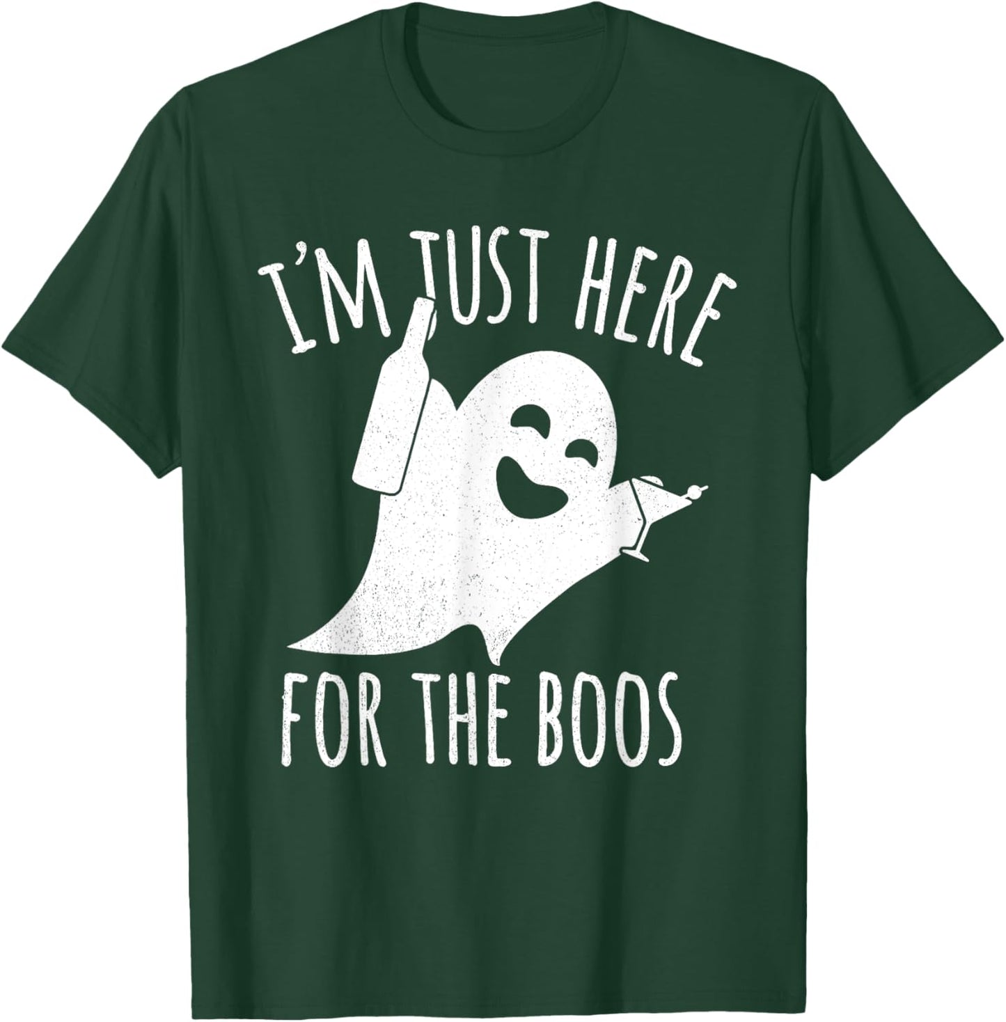Funny Halloween Ghost Costume I'm Just Here For The Boos T-Shirt - T-Shirt | Forest