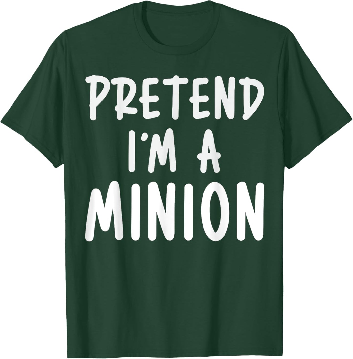 Pretend I'm A Minion Costume Party Funny Halloween Minion T-Shirt - T-Shirt | Forest
