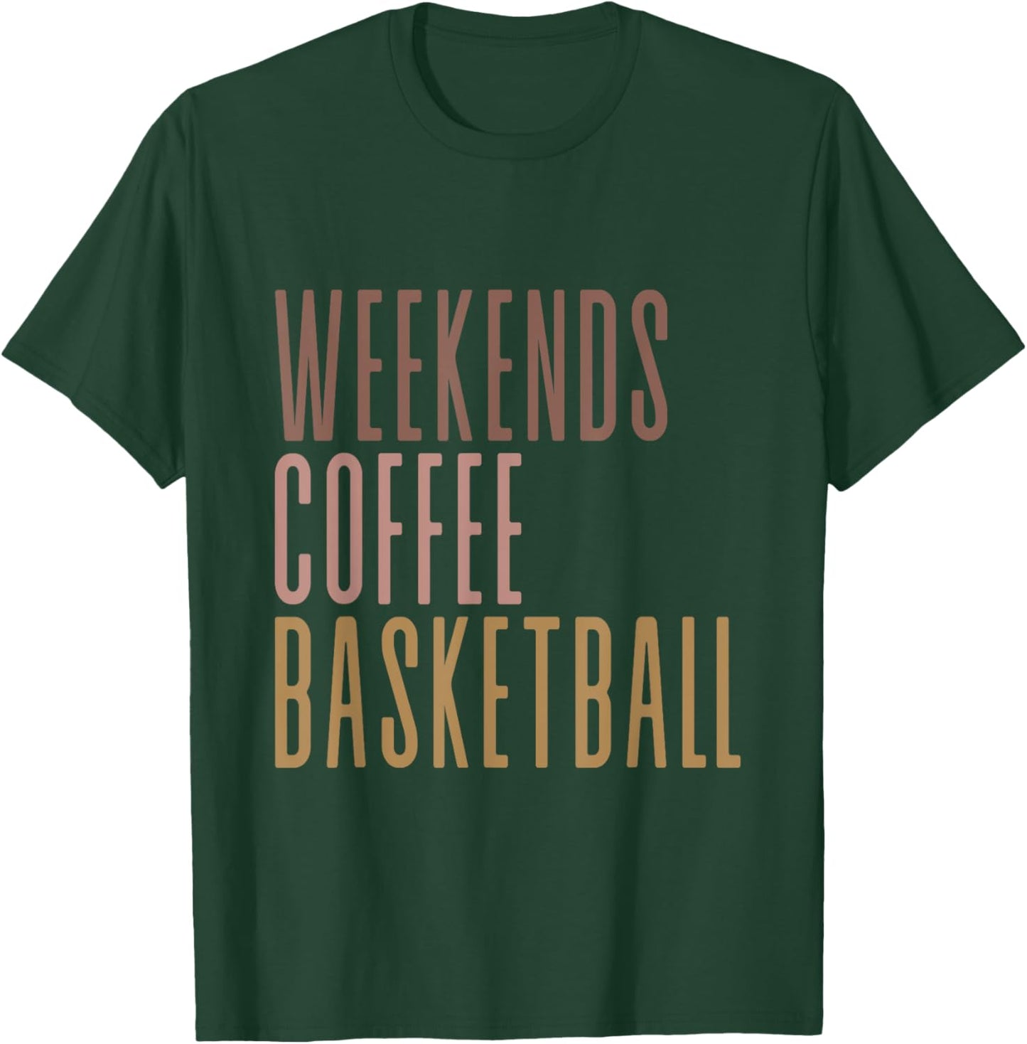 Weekends Coffee Basketball T-Shirt - T-Shirt | Forest