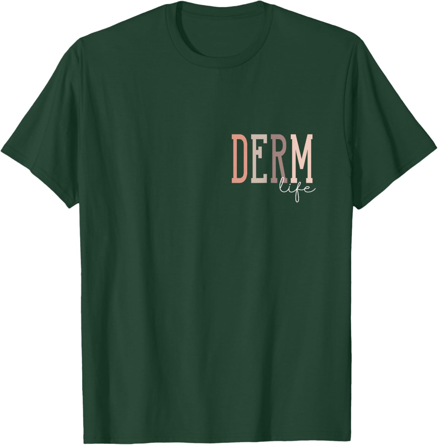 Derm Life Dermatologist & Dermatology Nurse -Adults , Black, Small, Short Sleeve T-Shirt - T-Shirt | Forest