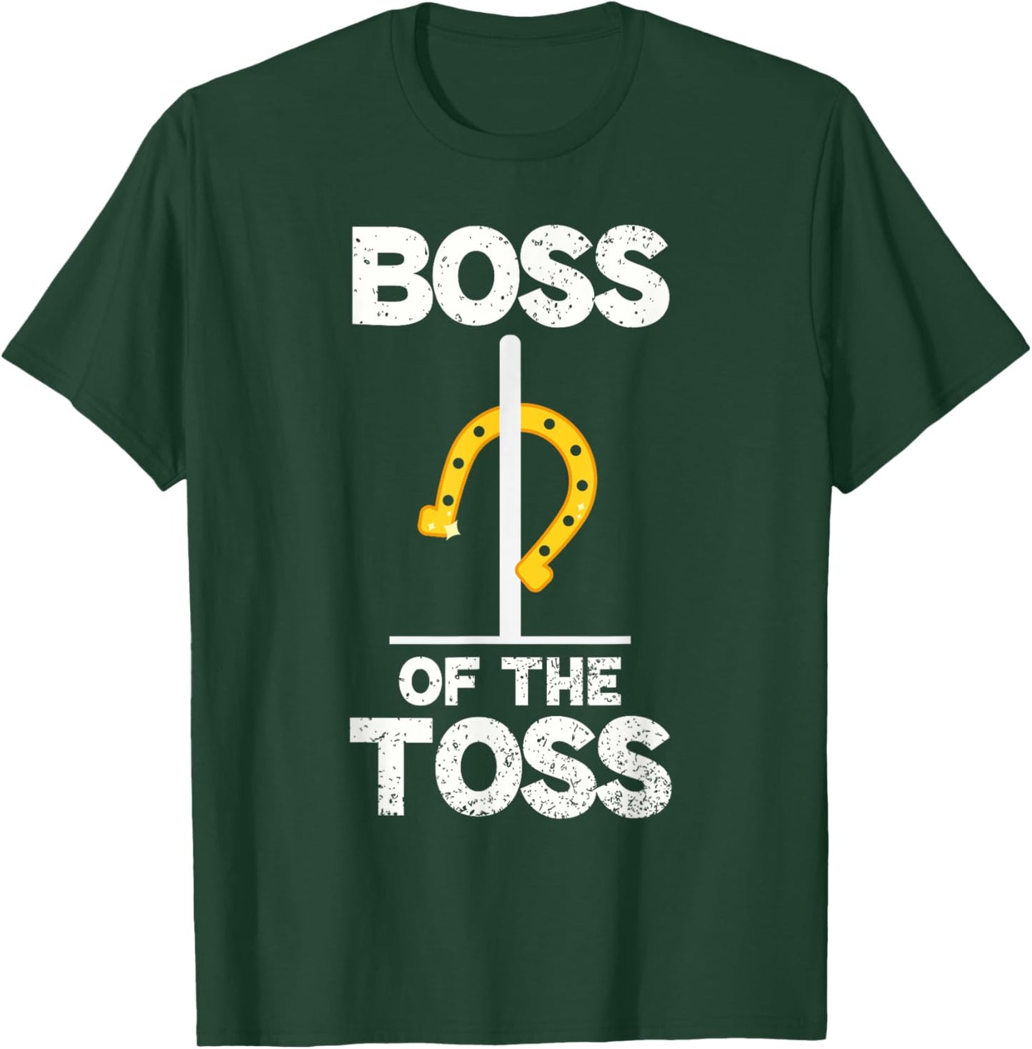 Funny Horseshoe Pitching Boss Of The Toss Horseshoe Throwing T-Shirt - T-Shirt | Forest