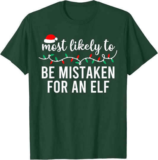 Most Likely to Christmas Shirt Matching Family Pajamas Funny T-Shirt - T-Shirt | Forest