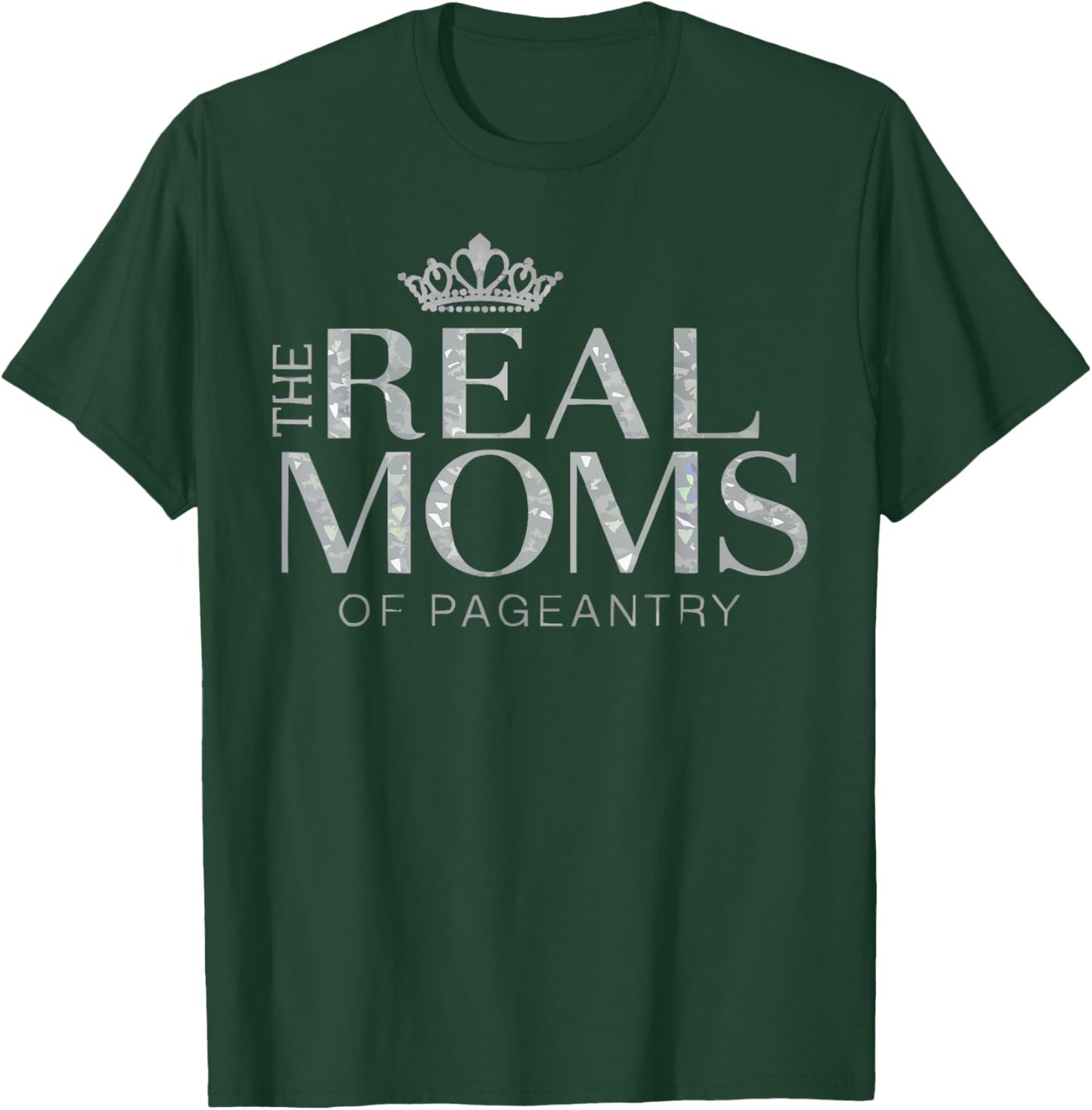 Pageant Mom Pageantry Pageant Contest Beauty Queen T-Shirt - T-Shirt | Forest
