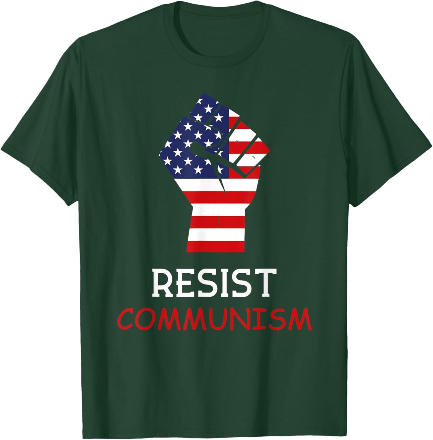 Resist Communism T-Shirt - T-Shirt | Forest