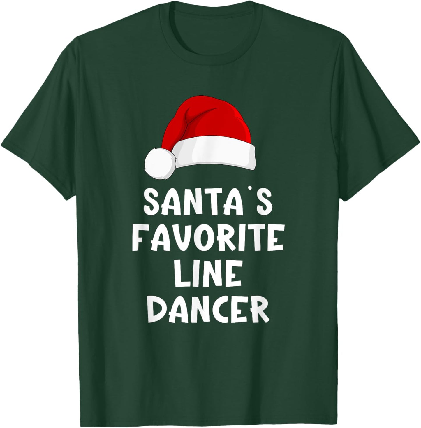 Christmas Santa's Favorite Line Dancer Funny Dancing Dance T-Shirt - T-Shirt | Forest