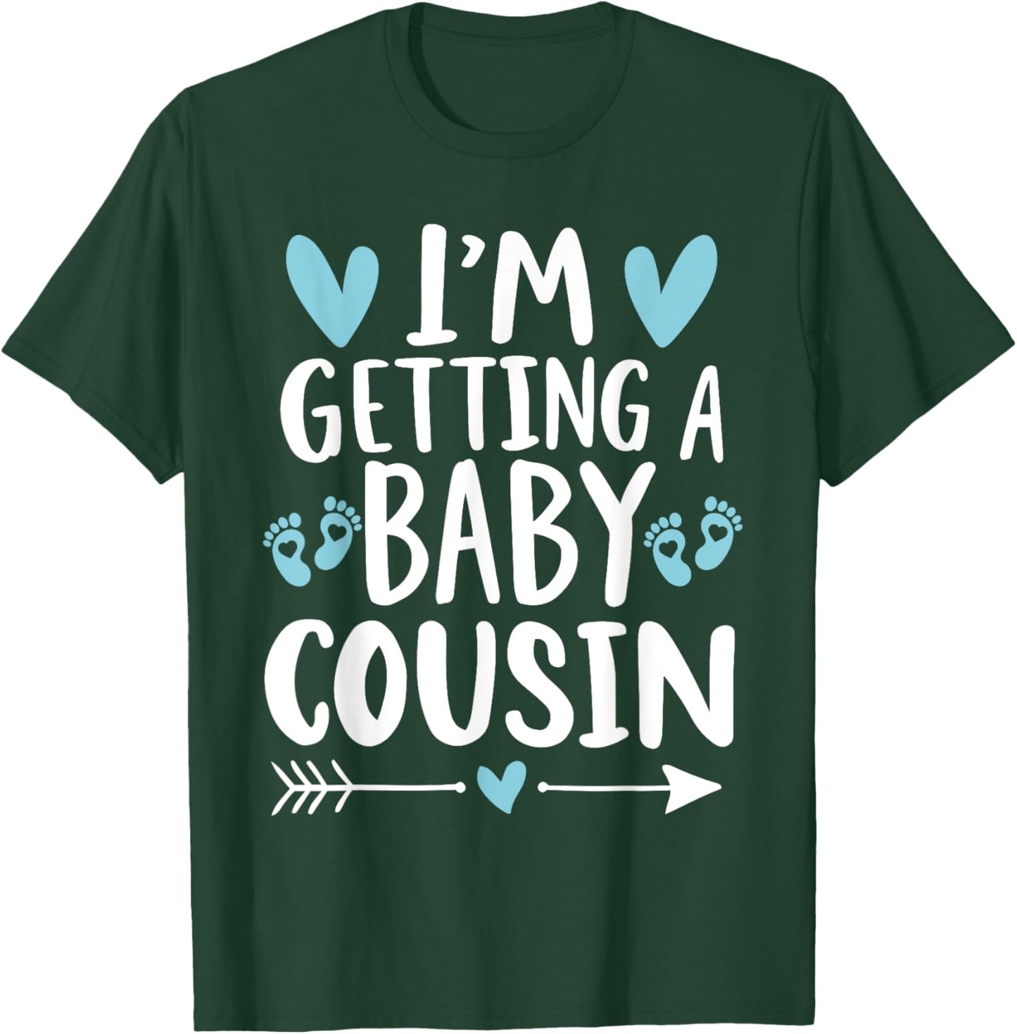 I'm Getting A Baby Cousin Cute Baby Pregnancy Announcement T-Shirt - T-Shirt | Forest
