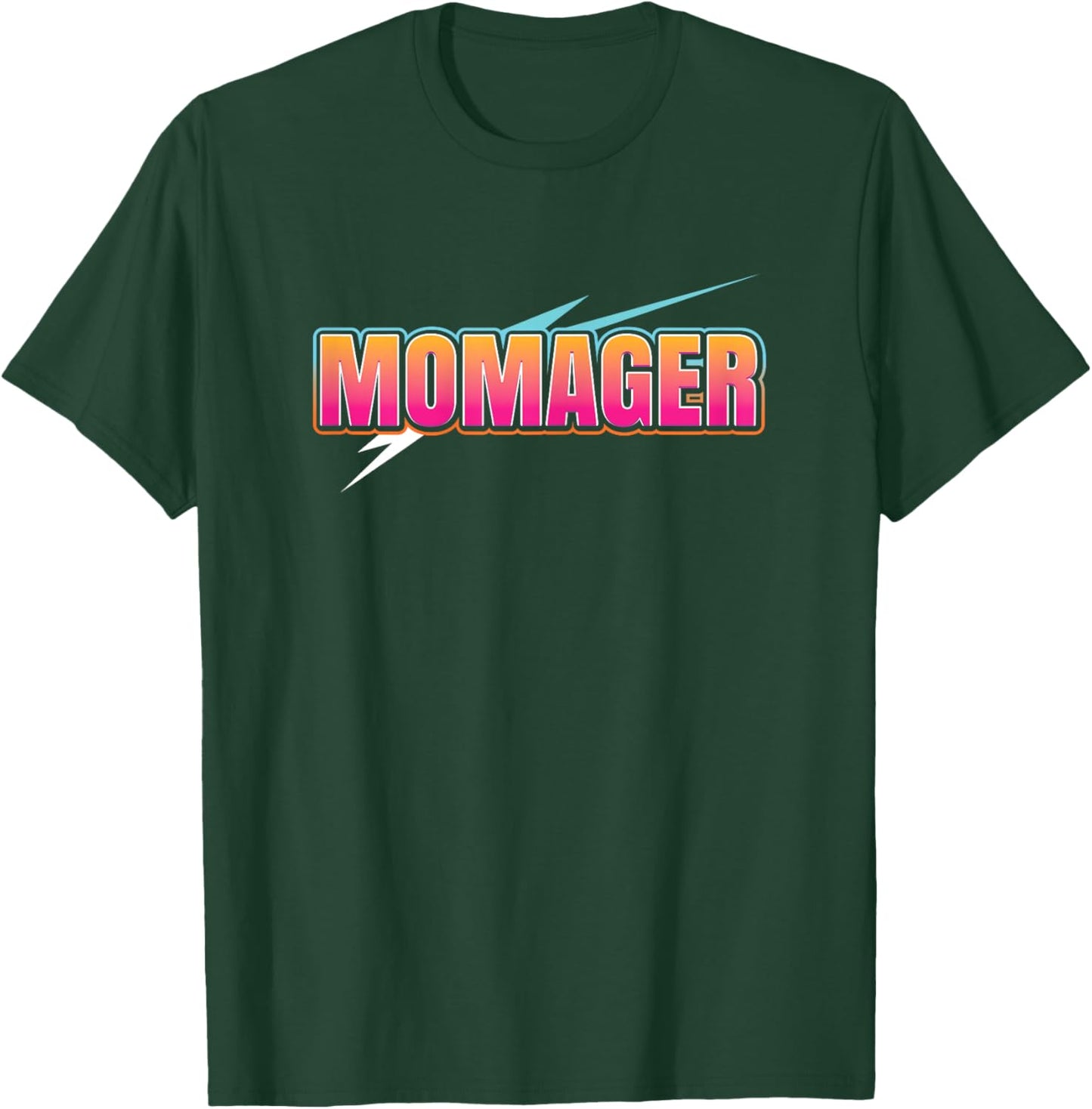 Momager Funny T-Shirt - T-Shirt | Forest