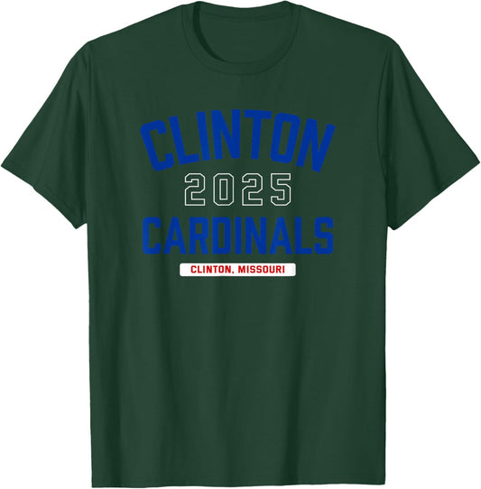 Clinton Cardinals Clinton, Missouri 2025 T-Shirt - T-Shirt | Forest