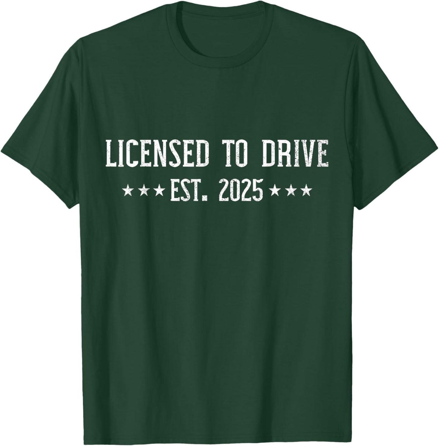 Licensed to drive 2025 for teens with driver license T-Shirt - T-Shirt | Forest