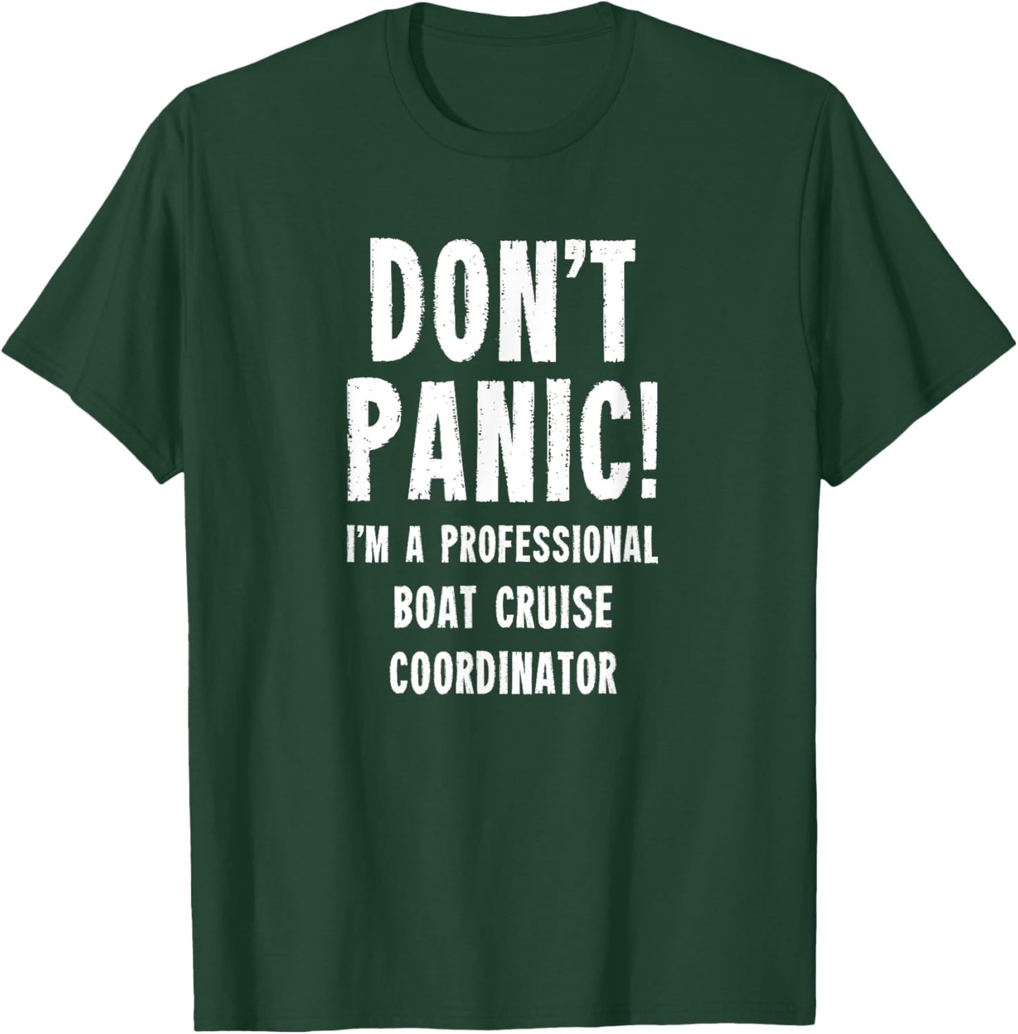 Boat Cruise Coordinator T-Shirt - T-Shirt | Forest