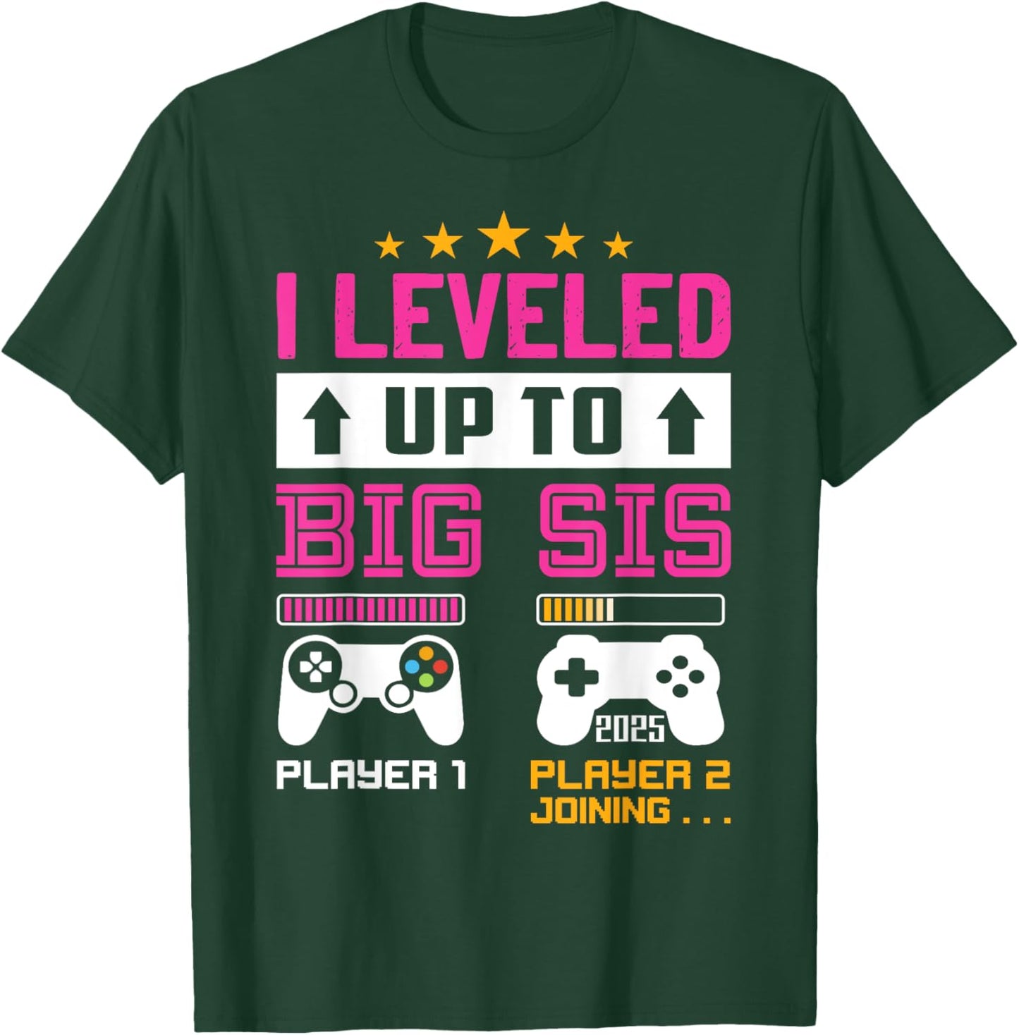 Leveled Up to Big Sister 2025 I'm Going to Be A Big Sis 2025 T-Shirt - T-Shirt | Forest