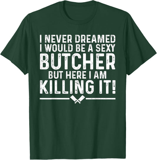 Funny Butcher Art Women Butchery Meat Cutter Butcher T-Shirt - T-Shirt | Forest