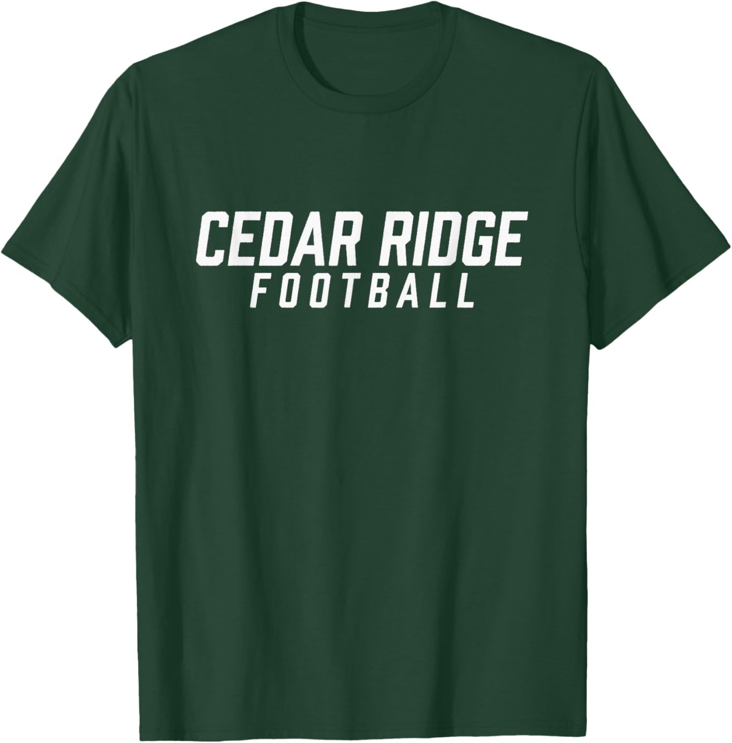 Cedar Ridge High School Football Team T-Shirt - T-Shirt | Forest