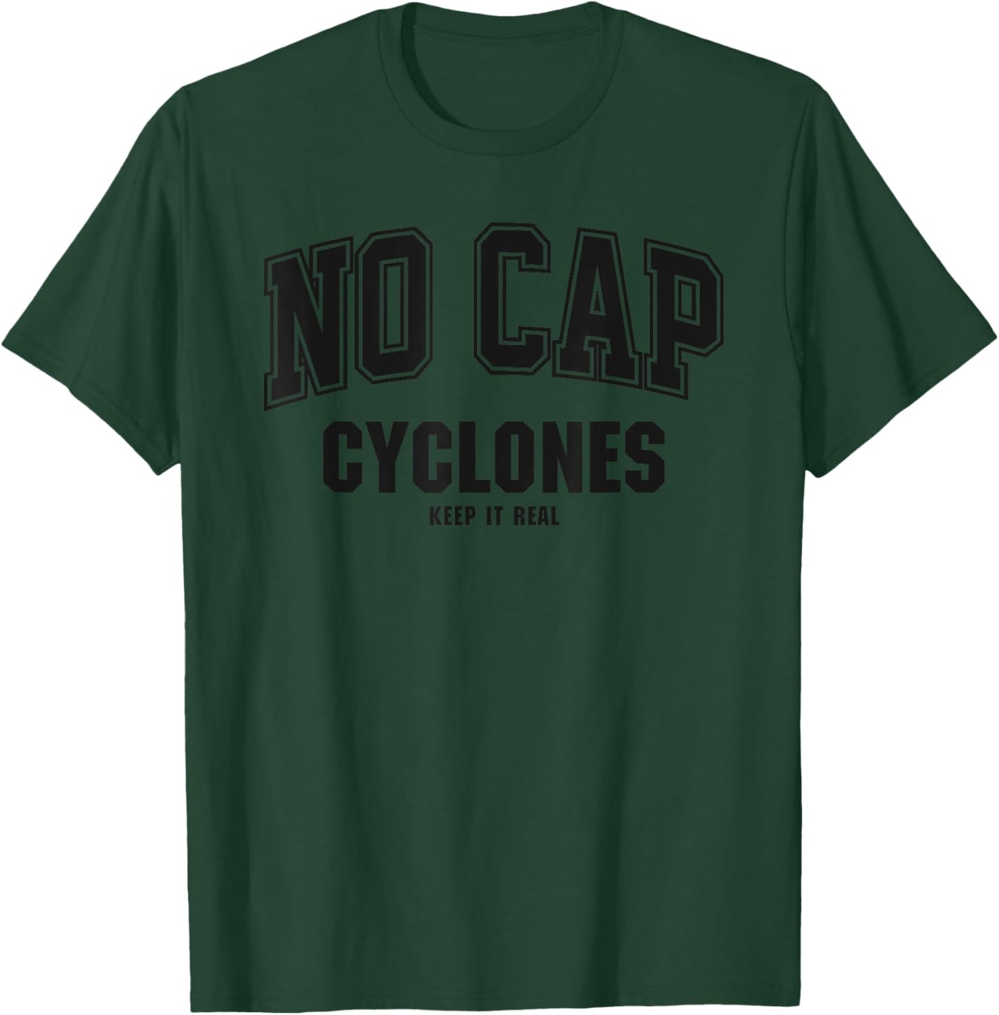 Elizabethton Cyclones NO CAP Keepin' It Real T-Shirt - T-Shirt | Forest