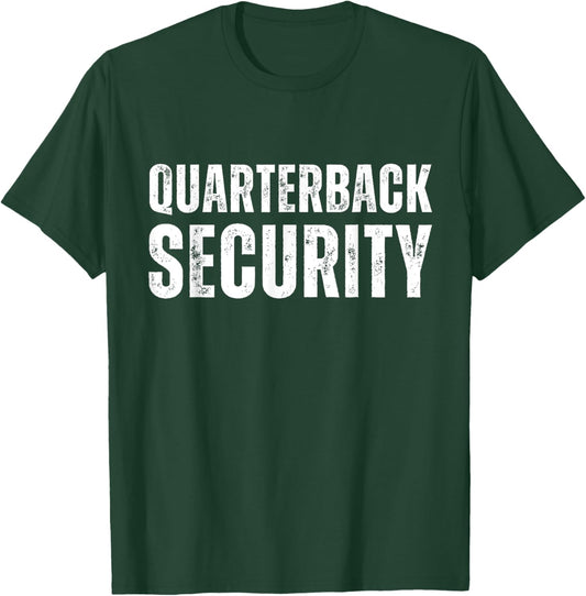 Football Offensive Humor Line Lineman Quarterback Security T-Shirt - T-Shirt | Forest