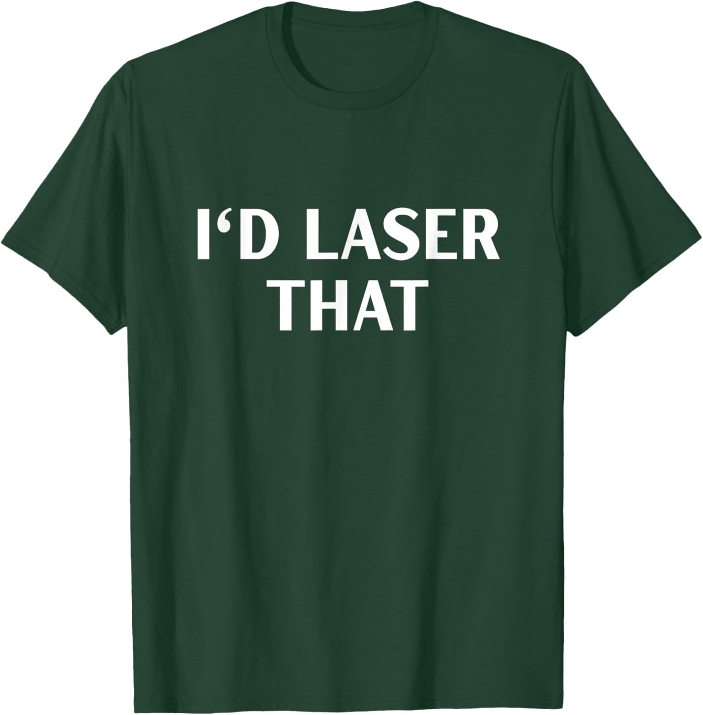 I'd Laser That Laser Tech - -Adults, Black, Small, Short Sleeve T-Shirt - T-Shirt | Forest