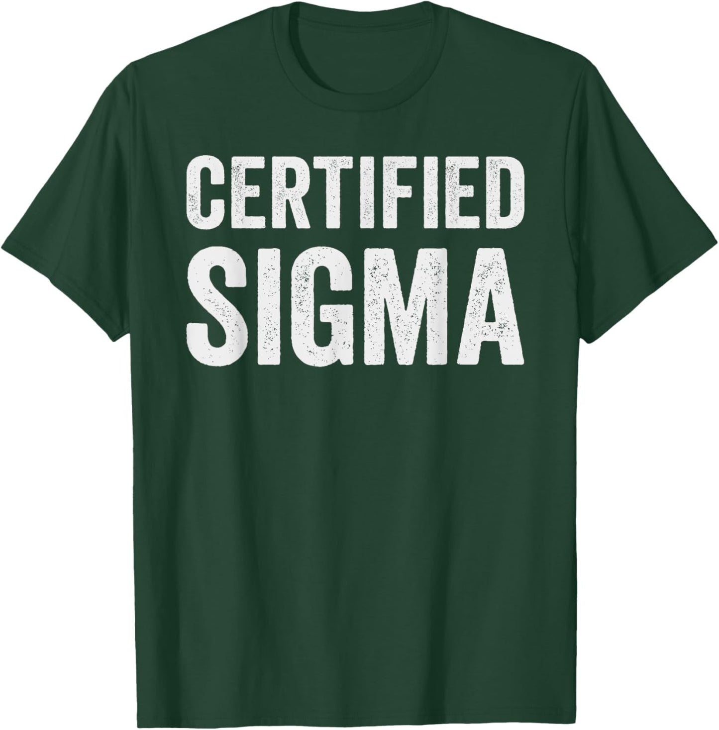 Certified Sigma T-Shirt - T-Shirt | Forest
