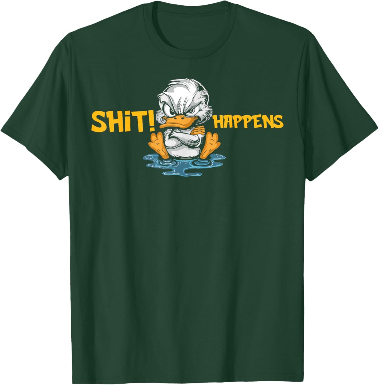 Angry Duck without water - Shit Happens T-Shirt - T-Shirt | Forest