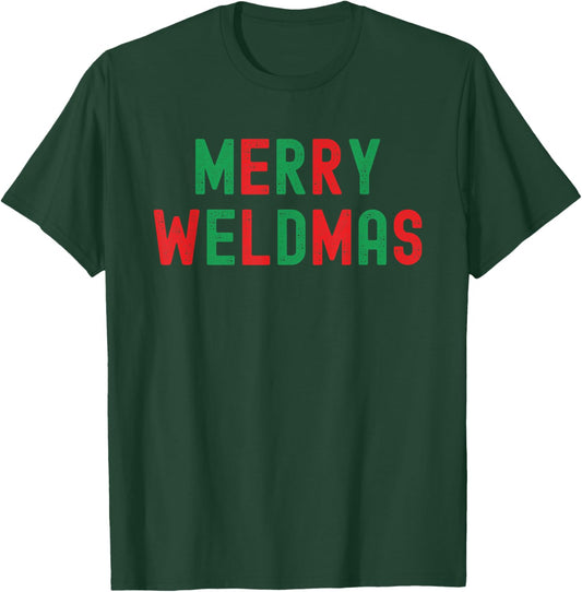 Merry Weldmas funny welder Christmas saying T-Shirt - T-Shirt | Forest