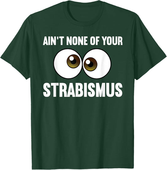 Funny Eye Surgeon Design Women Strabismus Optometry T-Shirt - T-Shirt | Forest