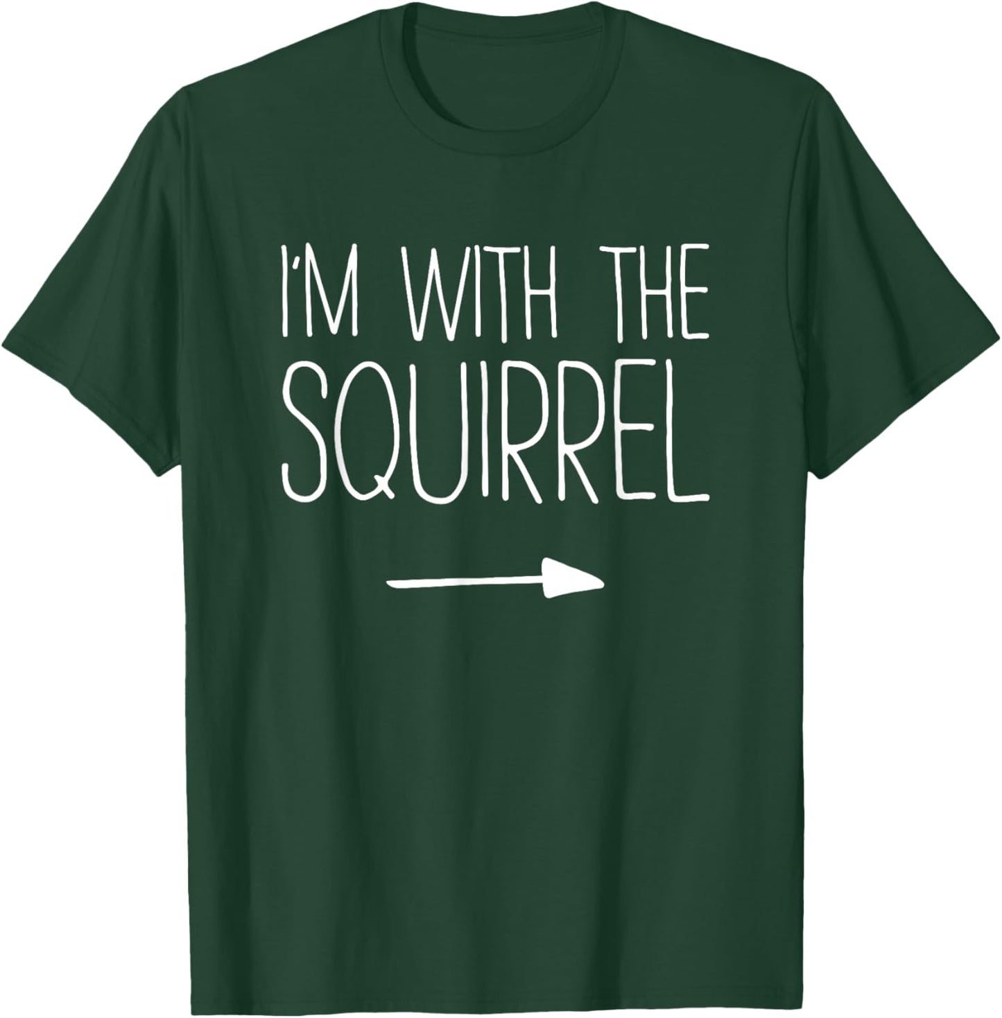 I'm With The Squirrel Shirt Adult Kids Men Women Costume T-Shirt - T-Shirt | Forest