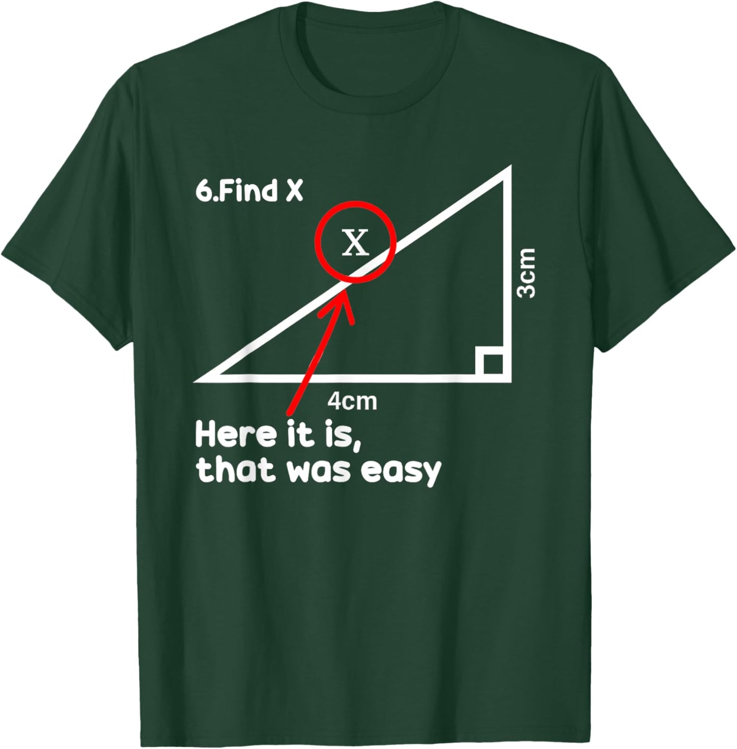 Funny Find X Here It Is That Was Easy Math Teacher T-Shirt - T-Shirt | Forest