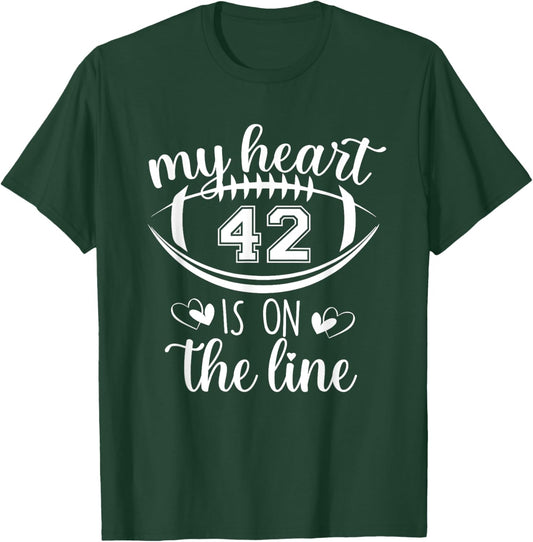 Custom Football Player Number 42 My Heart Is On The Line T-Shirt - T-Shirt | Forest