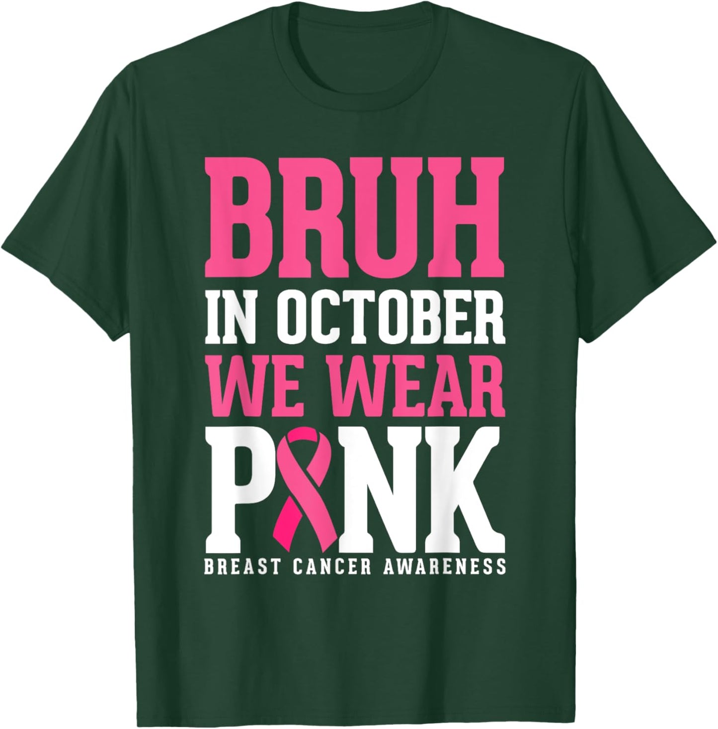 Bruh In October Wear Pink Breast Cancer Awareness Kids Boys T-Shirt - T-Shirt | Forest