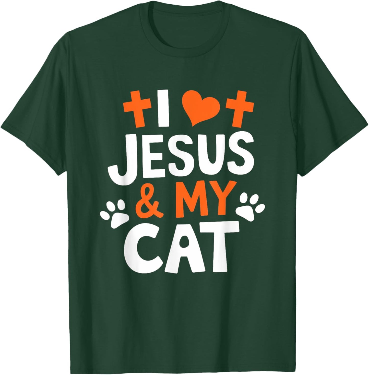 I love Jesus and my cat, Christian God Believer Christianity T-Shirt - T-Shirt | Forest