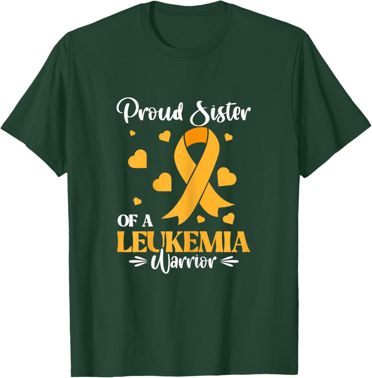 Cancer Warrior - Proud Sister Of A Leukemia Warrior Surprise T-Shirt - T-Shirt | Forest