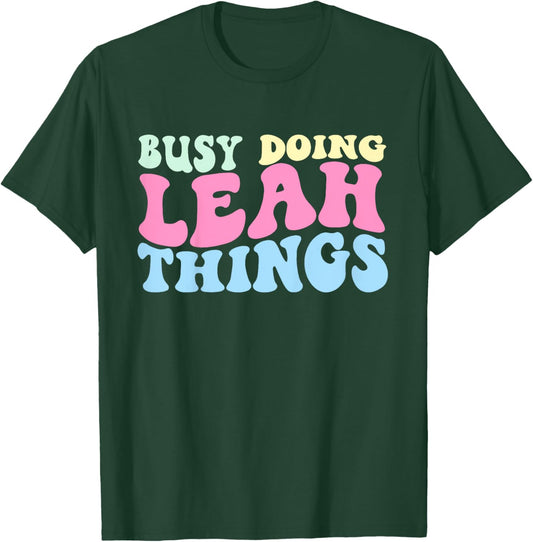 Kids Busy Doing Leah Things Cute Girls T-Shirt - T-Shirt | Forest