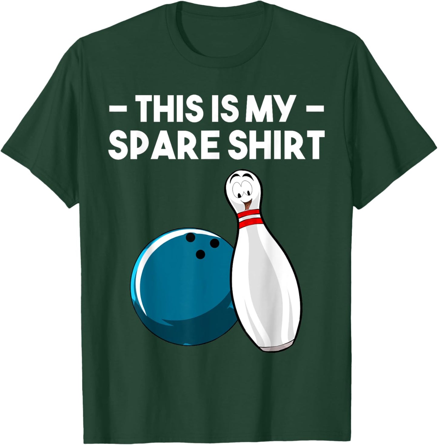 Cool Bowling Novelty Women Bowling Team Gag Bowler T-Shirt - T-Shirt | Forest