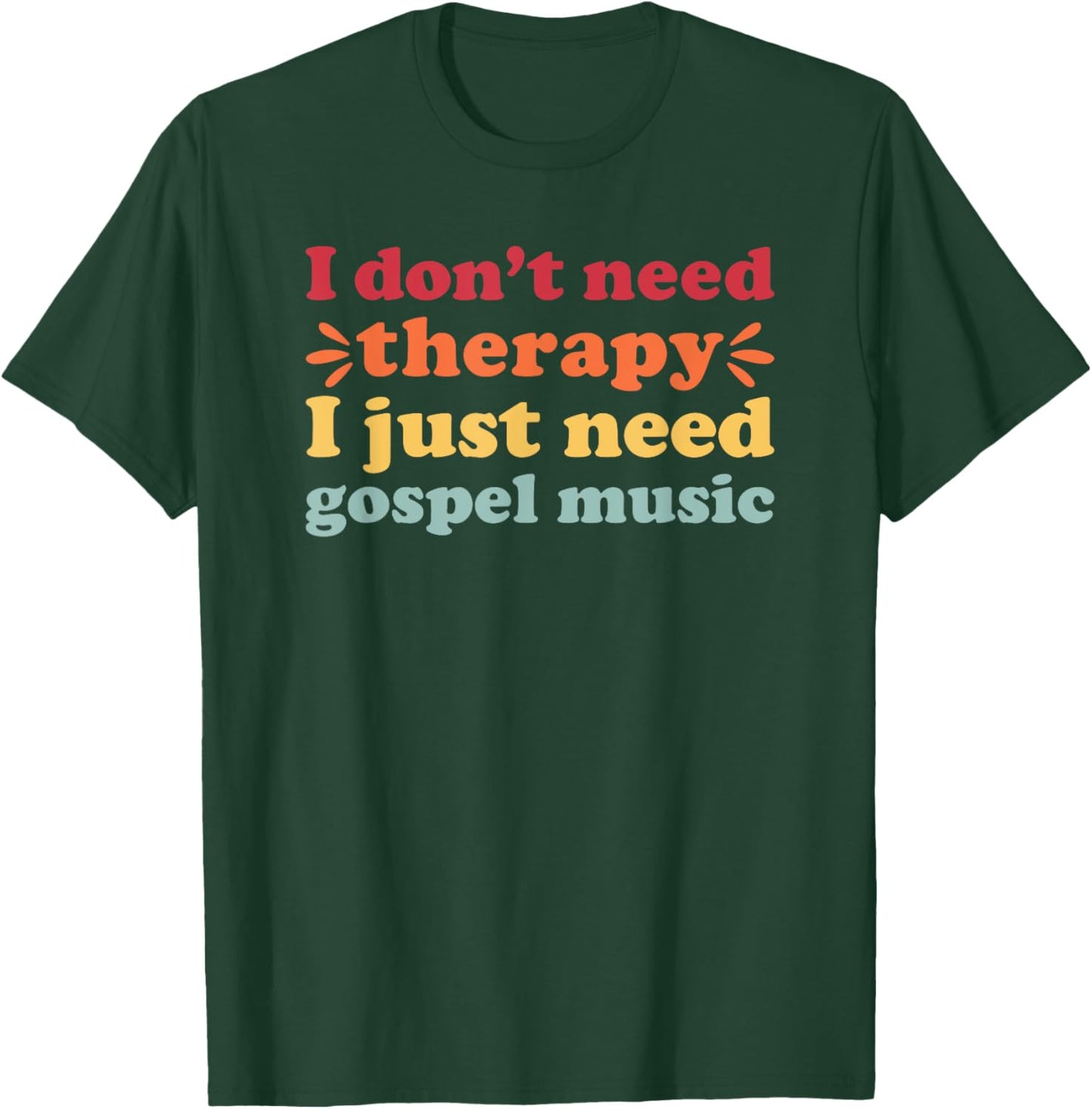Gospel Music I Love Gospel Music T-Shirt - T-Shirt | Forest