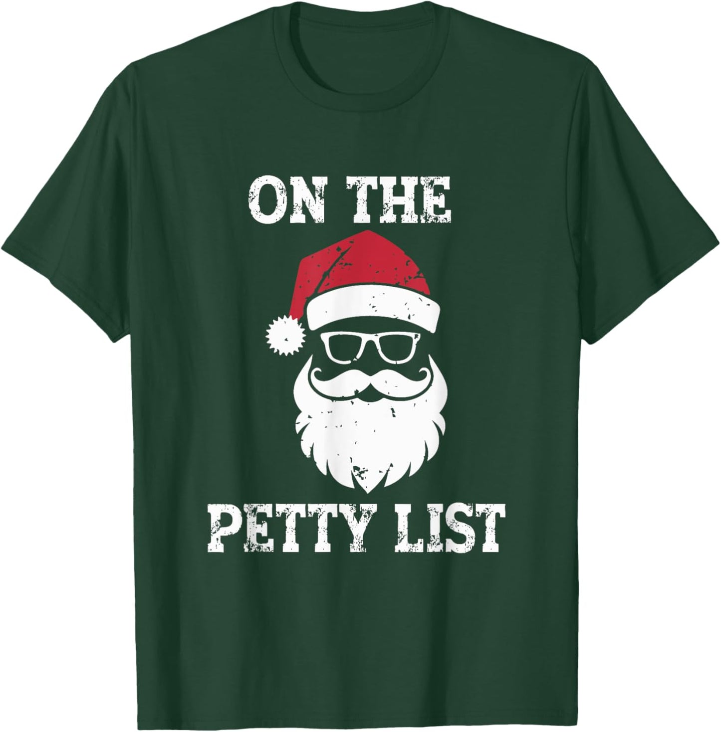 On The Petty List Funny Santa Claus Christmas T-Shirt - T-Shirt | Forest