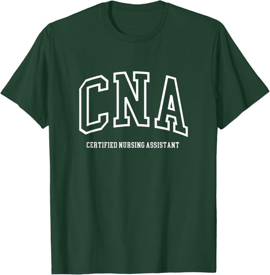 CNA Certified Nursing Assistant Medical T-Shirt - T-Shirt | Forest