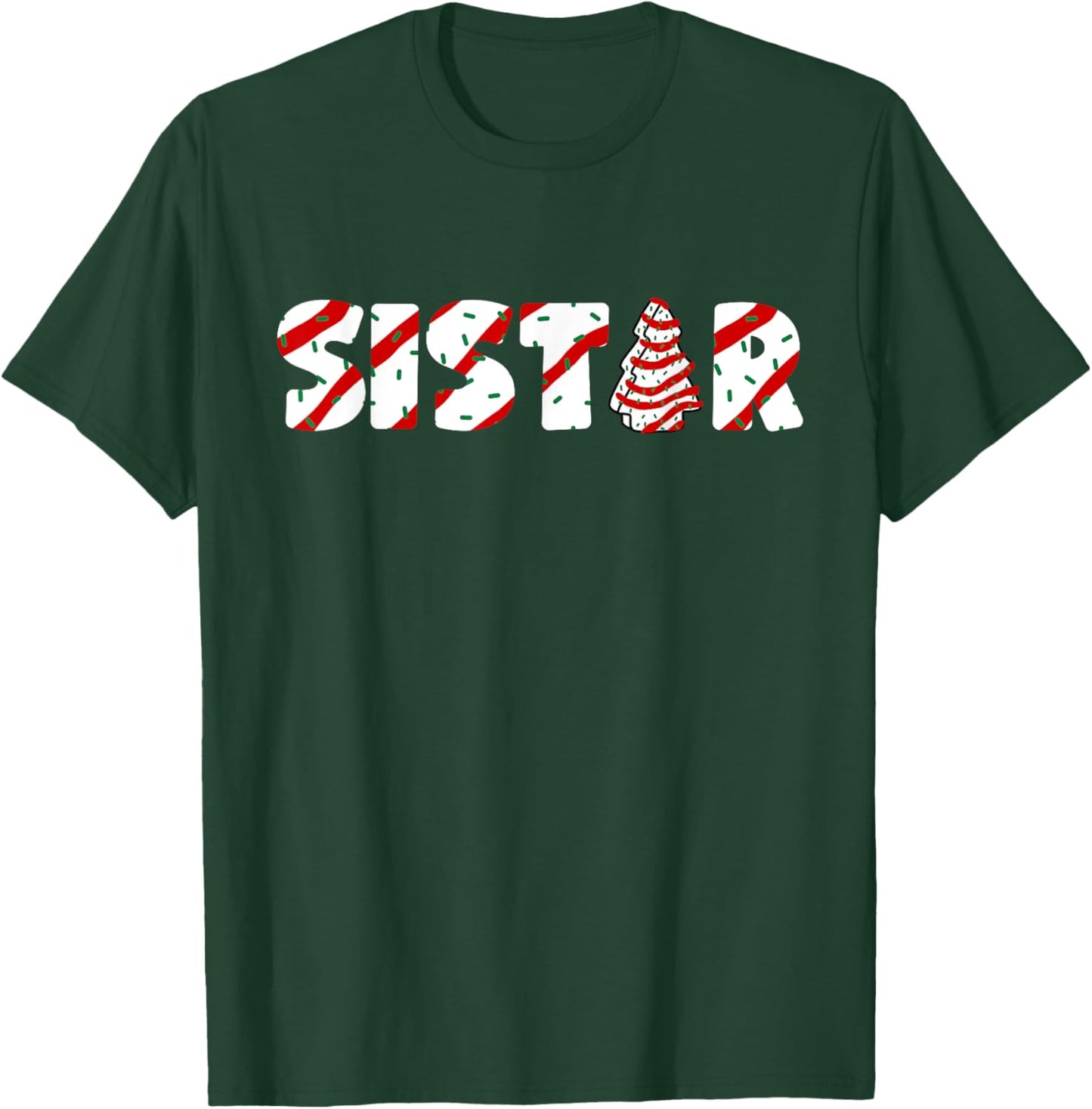 Christmas Tree Cake Matching Family Party Pajama Sister T-Shirt - T-Shirt | Forest