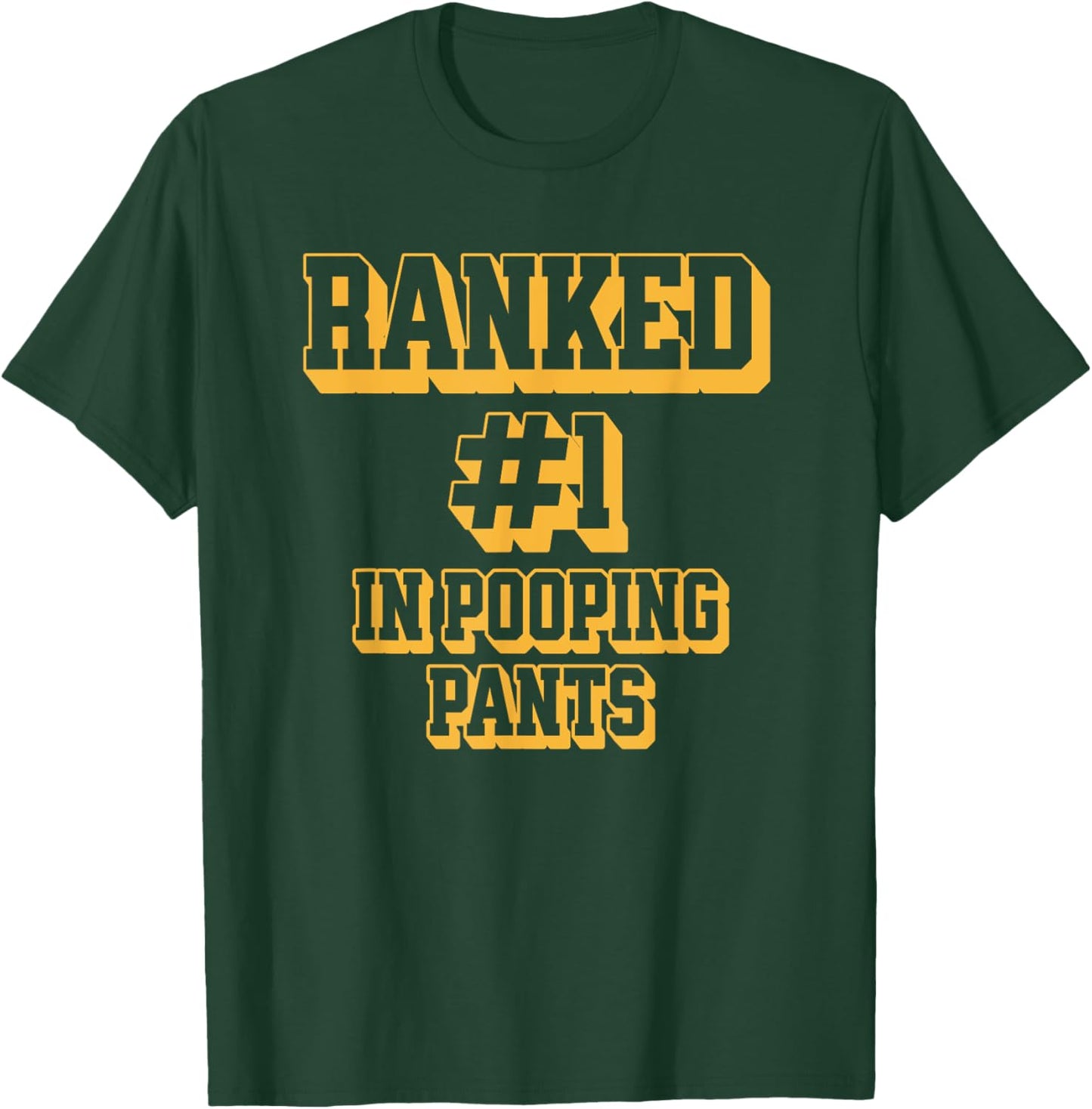 Ranked #1 in Pooping Pants Funny Toilet Adult Humor Meme T-Shirt - T-Shirt | Forest