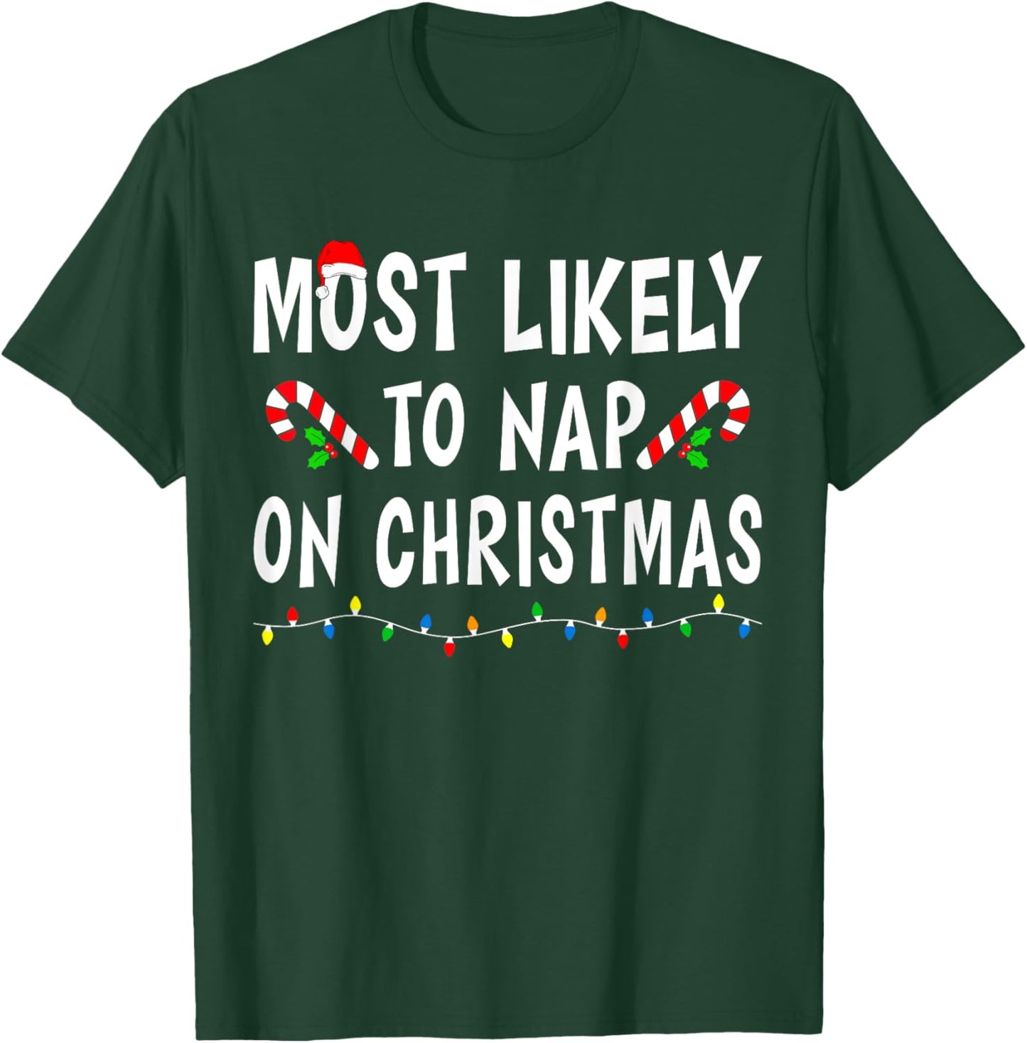Most Likely To Nap On Christmas Family Matching Funny Sleep T-Shirt - T-Shirt | Forest
