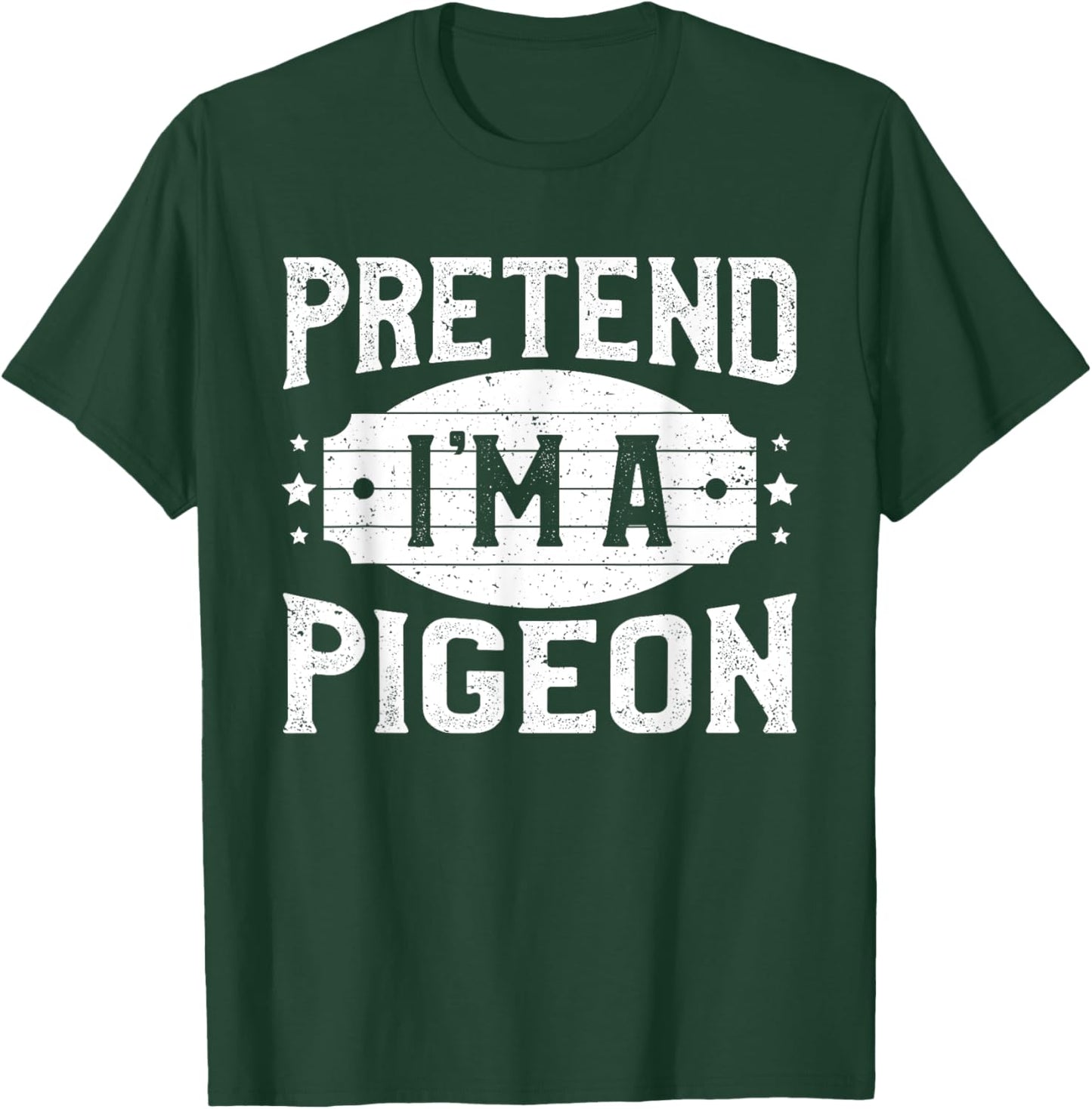 Pretend I'm A Pigeon Matching Costume Lazy Halloween Party T-Shirt - T-Shirt | Forest