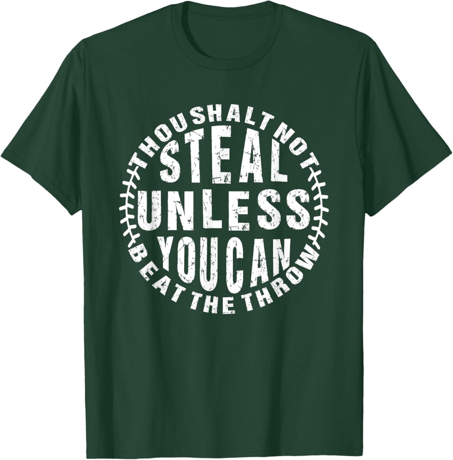 Thou Shall Not Steal Unless You Can Beat The Throw Baseball T-Shirt - T-Shirt | Forest