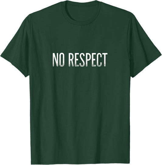 No Respect - Vintage Style T-Shirt - T-Shirt | Forest