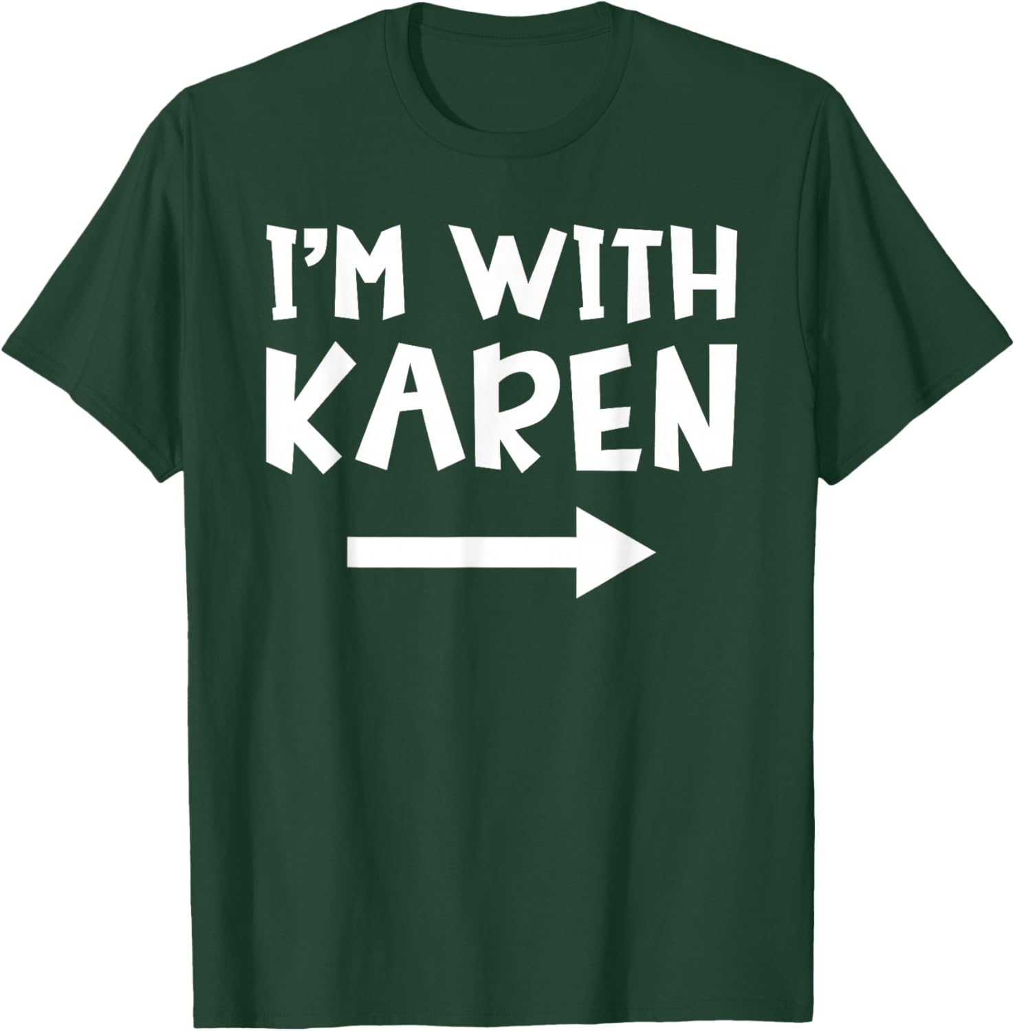 I'm With Karen Funny Matching Couple Lazy Halloween Costume T-Shirt - T-Shirt | Forest