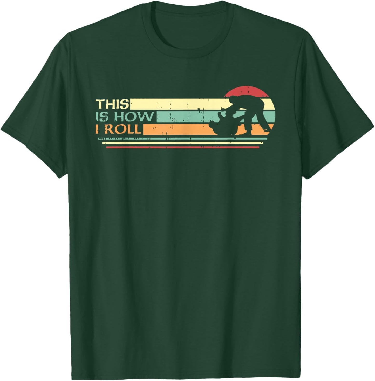 This Is How I Roll Jiu Jitsu Brazilian BJJ Martial Arts MMA T-Shirt - T-Shirt | Forest