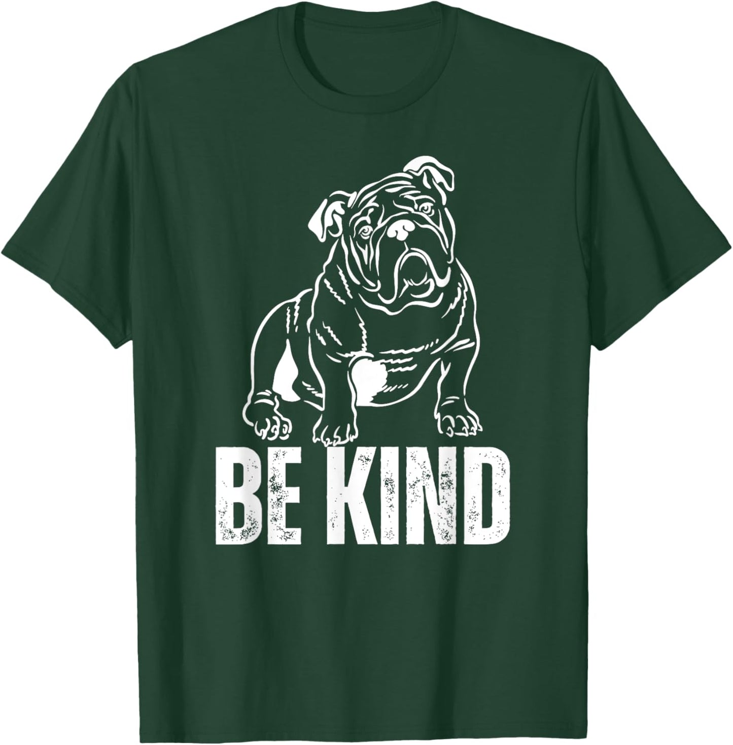 Be Kind English Bulldog T-Shirt - T-Shirt | Forest