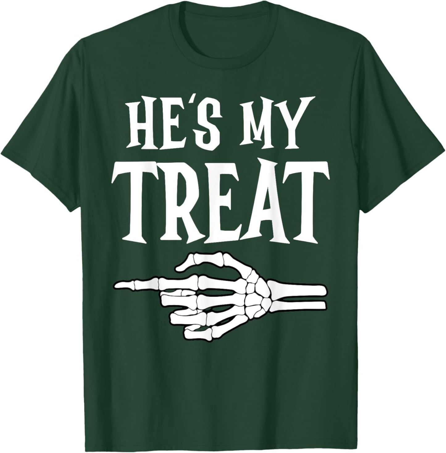 He's My Trick Matching Couple Skeleton Halloween Costume T-Shirt - T-Shirt | Forest