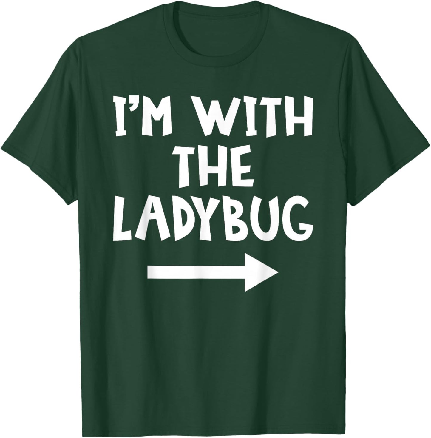I'm With The Ladybug Funny Matching Couple Halloween Costume T-Shirt - T-Shirt | Forest