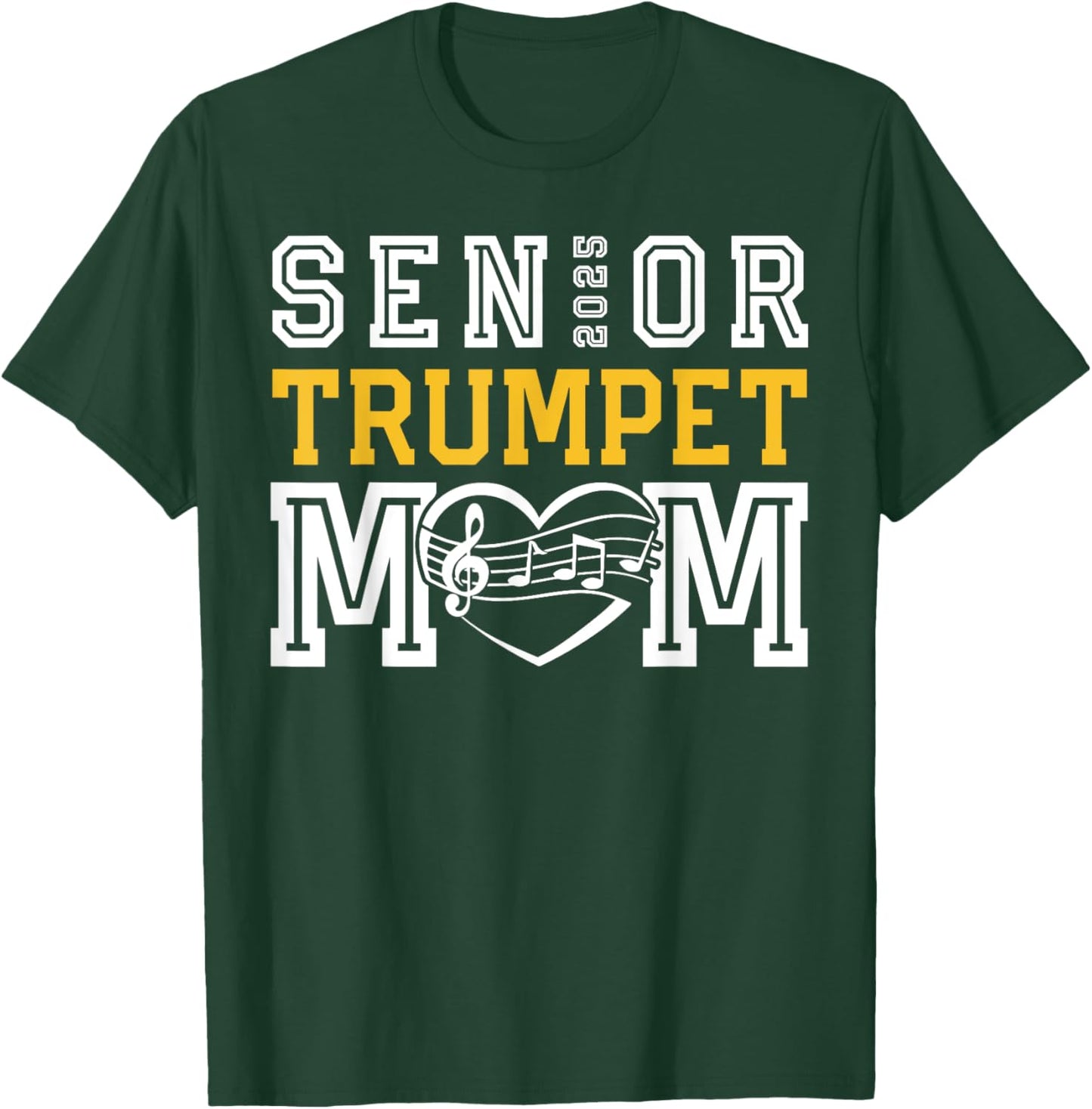 Senior Trumpet Mom 2025 Marching Band Class Of 2025 Trumpet T-Shirt - T-Shirt | Forest